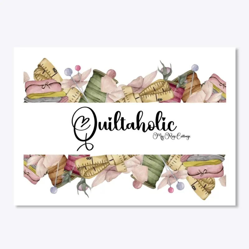 Quiltaholic